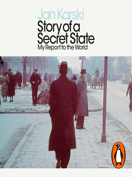 Title details for Story of a Secret State by Jan Karski - Available